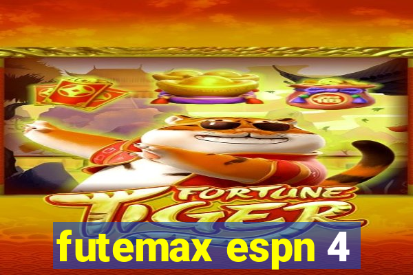 futemax espn 4